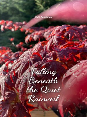 cover image of Falling Beneath the Quiet Rainveil